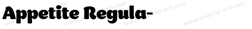 Appetite Regula字体转换